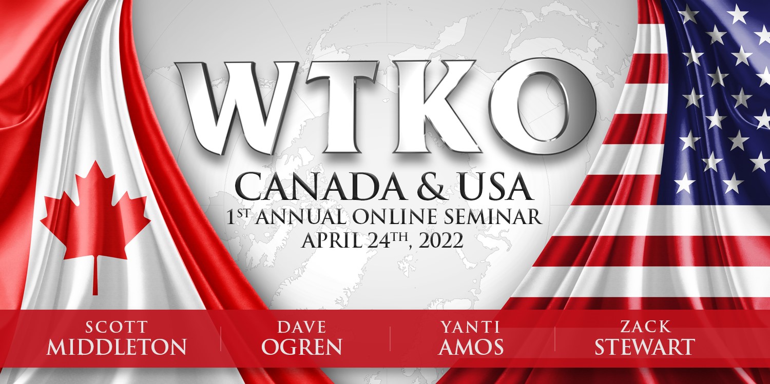 WTKO Canada & USA 1st Annual Online Seminar - April 24, 2022